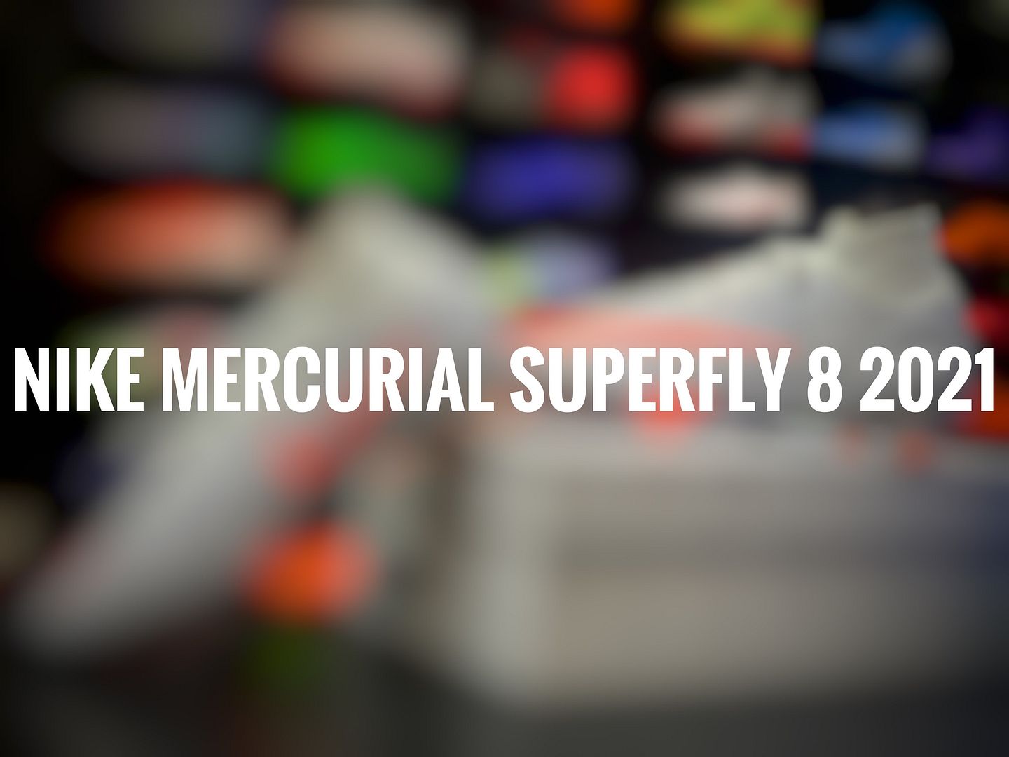 Giày Nike Mercurial Superfly 8 2021